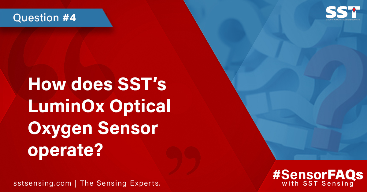 How does SST’s LuminOx Optical Oxygen Sensor operate